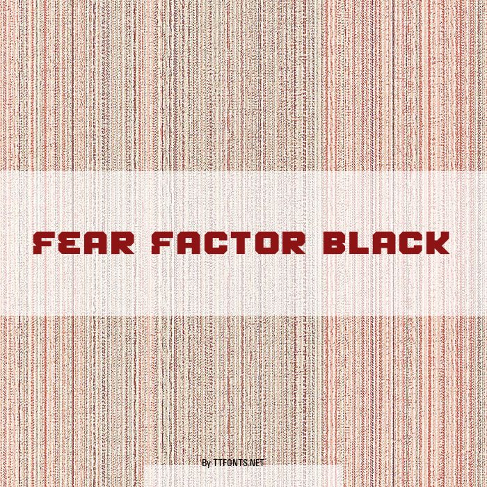 Fear Factor Black example